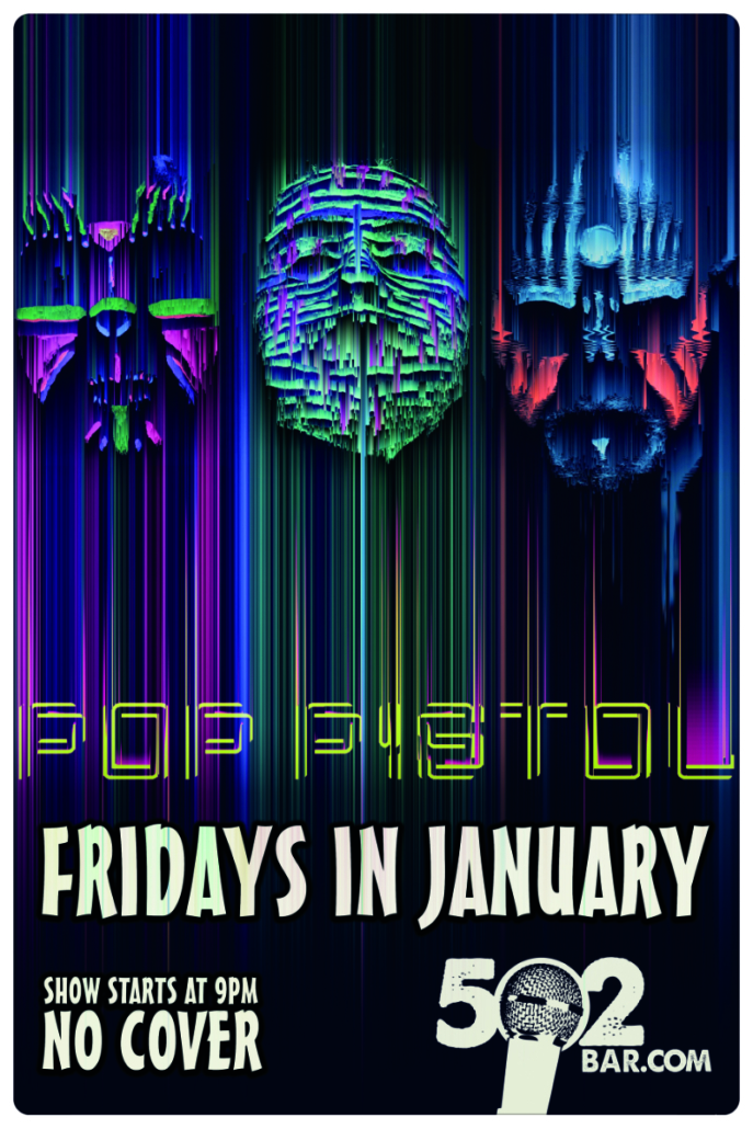 Pop Pistol January Residency