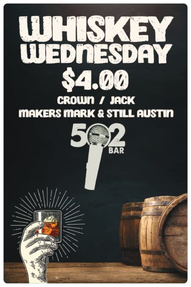 WhiskyWednesday 502 Bar $4 Whiskey